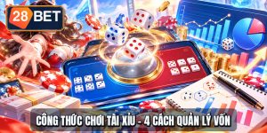 Công Thức Chơi Tài Xỉu - 4 Cách Quản Lý Vốn